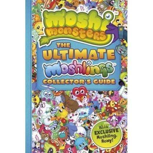 Moshi Monsters: The Ultimate Moshlings Collector's Guide