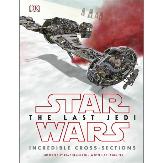 Star Wars The Last Jedi (TM) Incredible Cross Sections, 48 pages