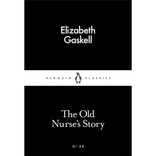 Penguin Little Black Classics, The Old Nurse's Story, 64  Pages
