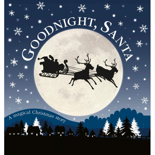 Goodnight, Santa : A Magical Christmas Story Children's Books