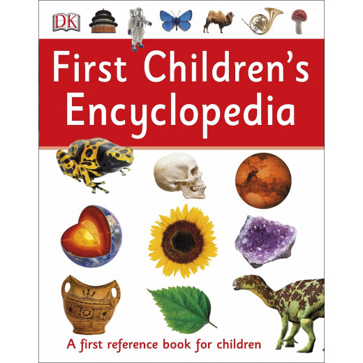First Children's Encyclopedia : A First Reference Book for Children