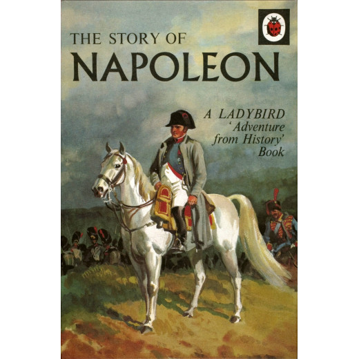 Penguin The Story of Napoleon: A Ladybird Adventure from History Book