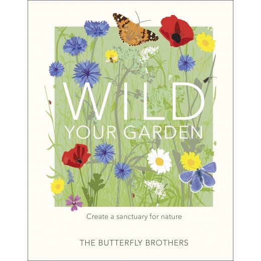 Klemme taxa forbedre DK Books Wild Your Garden, Create a sanctuary for nature | DK Books | |  Jordan-Amman | Buy & Review