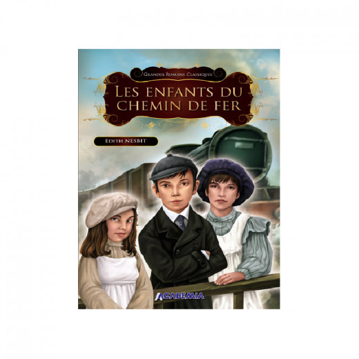 Series Grands Romans Classic : Children of the Railway