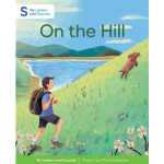 On the Hill: My Letters and Sounds Phase Two Phonics Reader